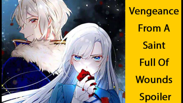 Vengeance From A Saint Full Of Wounds Spoiler