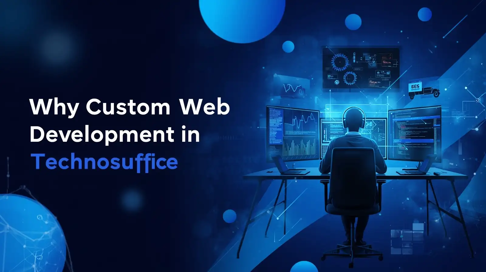 Why Custom Web Development in Technosuffice Gives You a Competitive Edge